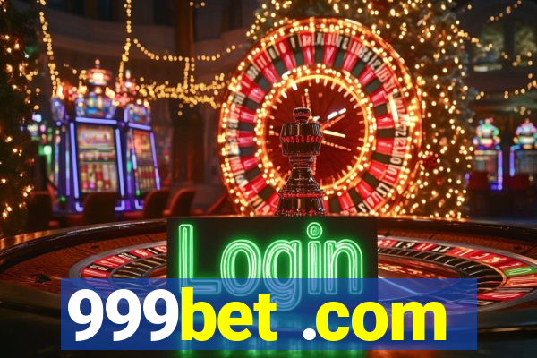 999bet .com